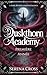 Académie Duskthorn  by Serena Cross