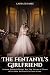 THE FENTANYL’S GIRLFRIEND: ...