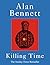 Killing Time: A Sunday Times Bestselling 'pitch-perfect' (Observer) treat for winter.