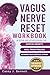 Vagus Nerve Reset Workbook by Casey J. Bennett