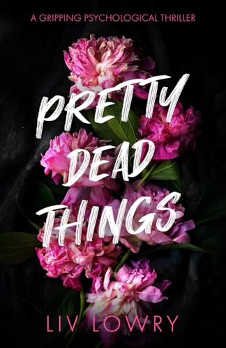 Pretty Dead Things: A Gripping Psychological Thriller (Paperback)