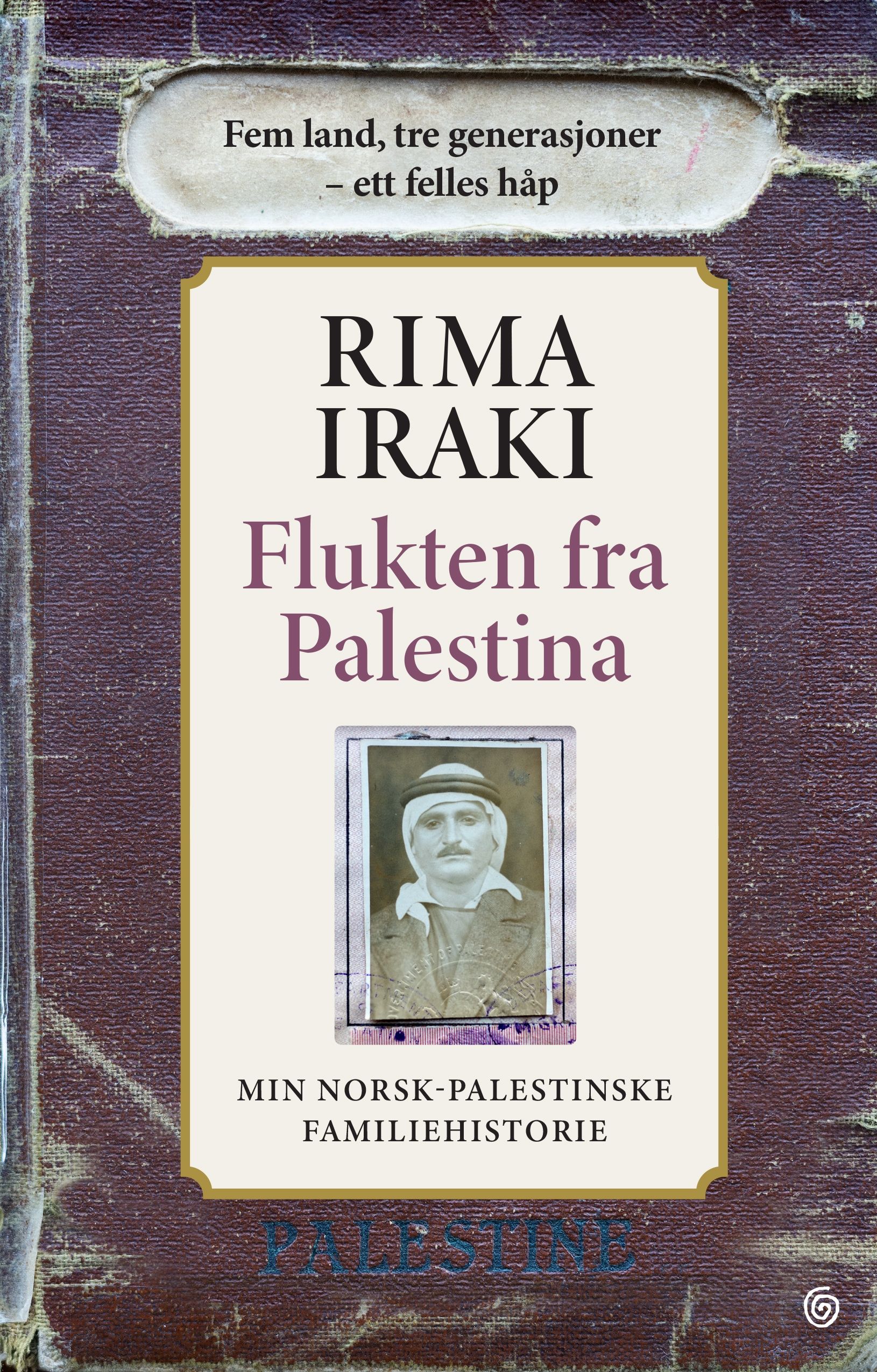 Flukten fra Palestina : min norsk-palestinske familiehistorie (Hardcover)
