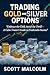 Trading Gold and Silver Options by Scott Malcolm