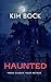 Haunted by Kim Bock