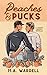 Peaches and Pucks: A Cheeky MM Hockey Novella