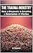 The Trauma Industry: How a Diagnosis is Creating a Generation of Victims: Exposing Overdiagnosis Epidemics: Mental Health Myths, Therapy Profiteering, ... Resilience Strategies (Controversial Books)