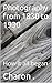 Photography from 1830 to 19...