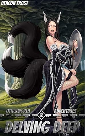 Delving Deep (Otherworld Adventures #2)