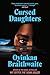 Cursed Daughters: INSTANT BESTSELLER: the twisty, dark heartbreaker of 2025, from the bestselling author of My Sister, the Serial Killer