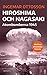 Hiroshima och Nagasaki: Ato...