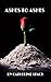 Ashes to Ashes : Free from ...