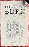 Before We Burn: Born from Ashes Duology