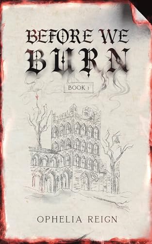 Before We Burn: Born from Ashes Duology (Kindle Edition)