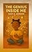 The Genius Inside Me : A he...