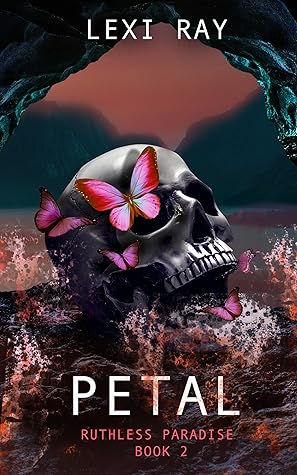 Petal (Ruthless Paradise, #2)