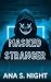 Masked Stranger: A MASKED M...