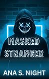 Masked Stranger: ...