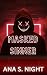 Masked Sinner: A MASKED MAN...