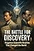 The Battle for Discovery: F...