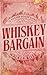 Whiskey Bargain