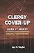 Clergy Cover-Up: Does it Work?