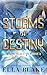 Storms of Destiny (Return to Destra Book 2)