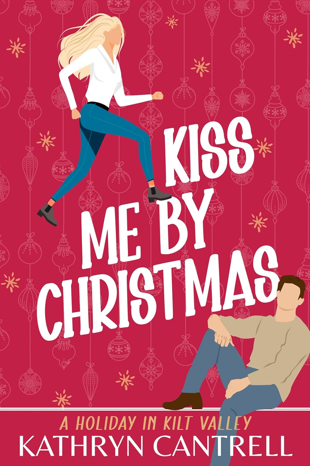 Kiss Me By Christmas (A Holiday in Kilt Valley #1)