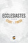 Ecclesiastes from Start2Finish (Start2Finish Bible Studies)