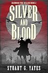 Silver and Blood