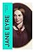 Jane Eyre: Eine Autobiograp...