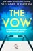 The Vow: The unputdownable, gripping brand new psychological suspense thriller for 2025