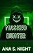 Masked Hunter: A MASKED MAN...