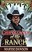 Christmas at the Ranch: The...