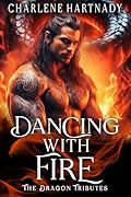 Dancing with Fire