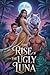 The Rise of the Ugly Luna : A Dark Rejected Mate paranormal Romance (Rise Of The Ugly Luna Series Book 1)
