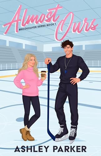 Almost Ours (Brookehaven, #1)