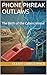 Phone Phreak Outlaws: The B...