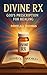 Divine RX: God's Prescripti...