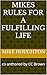 Mikes Rules for a Fulfilling Life by Mike Houghton