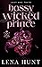 Bossy Wicked Prince by Lena Hunt Bossy Wicked Prince by Lena Hunt