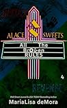All The Broken Rules (Alace Sweets Book 4) All The Broken Rules (Alace Sweets Book 4)