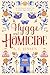 Hygge and Homicide by A. L. Jensen Hygge and Homicide by A. L. Jensen