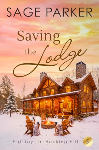 Saving the Lodge (Book 5 Holidays in Hocking Hills)