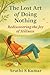 The Lost Art of Doing Nothing - Rediscovering the Joy of Stil... by Sruthi S Kumar