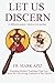 Let us Discern by Fr Mark Aziz
