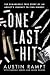 One Last Hit by Austin Rampt