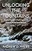 Unlocking the Fountains by Andrew D. Mayes