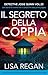 Il segreto della coppia (Italian Edition)