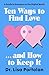 Ten Ways to Find Love . . ....