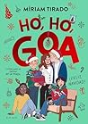 Me llamo Goa 9 - Ho, ho, Goa (Spanish Edition)